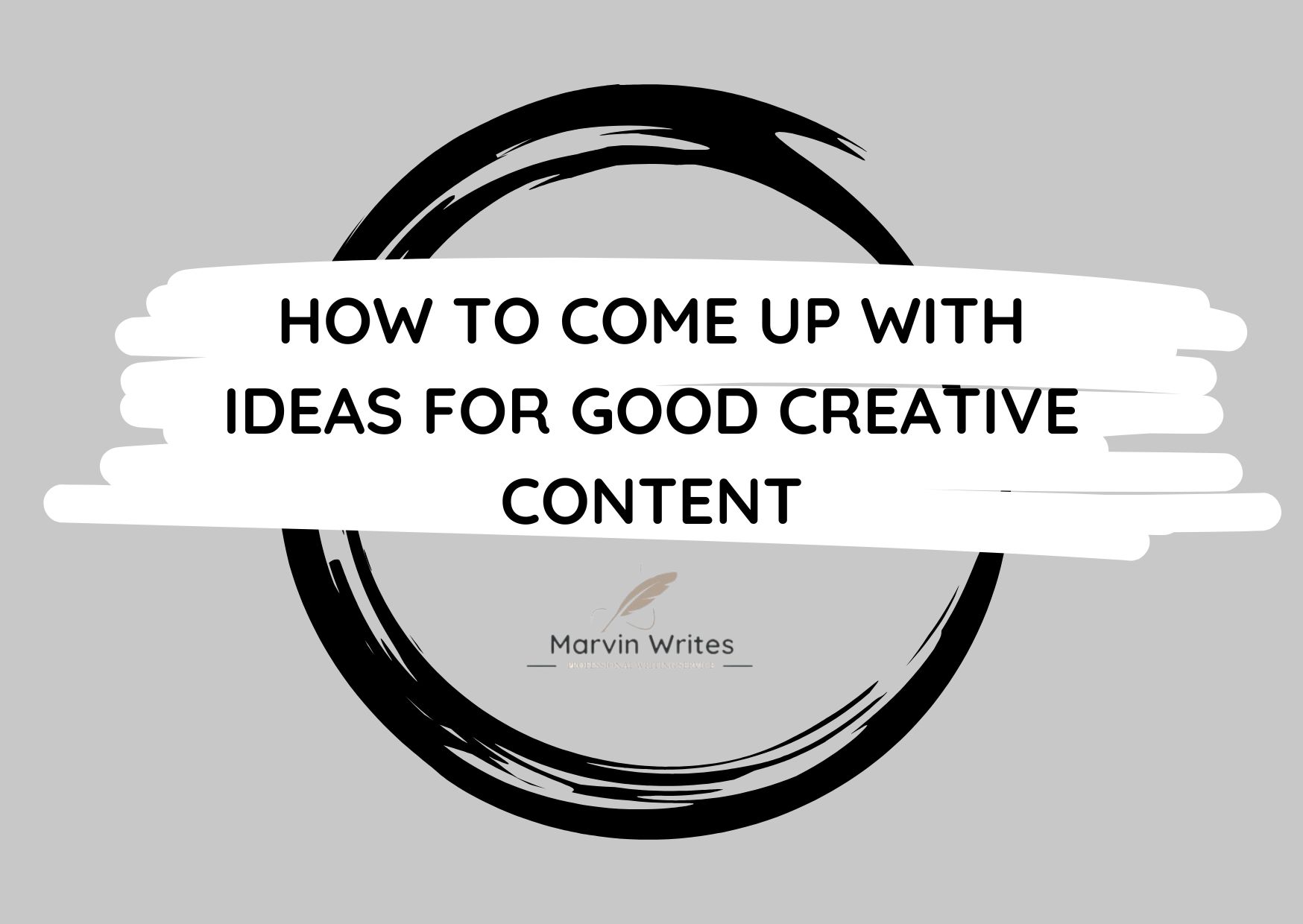 How to come up with ideas for good creative content